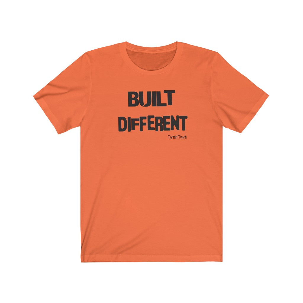 Built Different Unisex T-Shirt