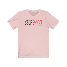 Load image into Gallery viewer, Self Love Unisex T-Shirt
