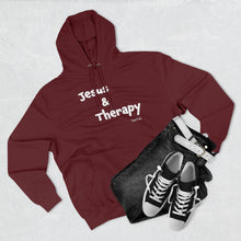 Load image into Gallery viewer, Jesus &amp; Therapy Unisex Premium Hoodie
