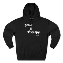 Load image into Gallery viewer, Jesus &amp; Therapy Unisex Premium Hoodie
