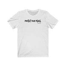 Load image into Gallery viewer, Protect Your Peace Unisex T-Shirt
